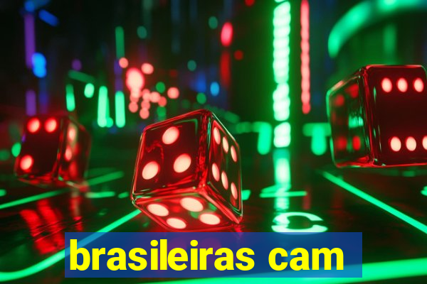 brasileiras cam